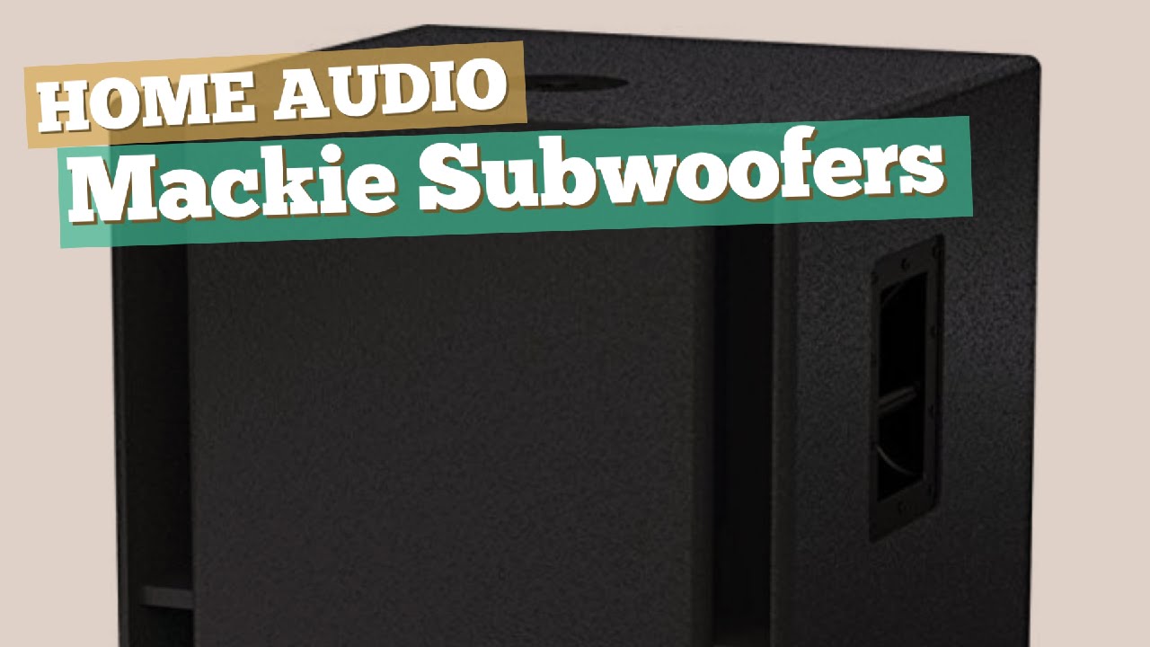 Mackie Subwoofers // Home Audio Best Sellers