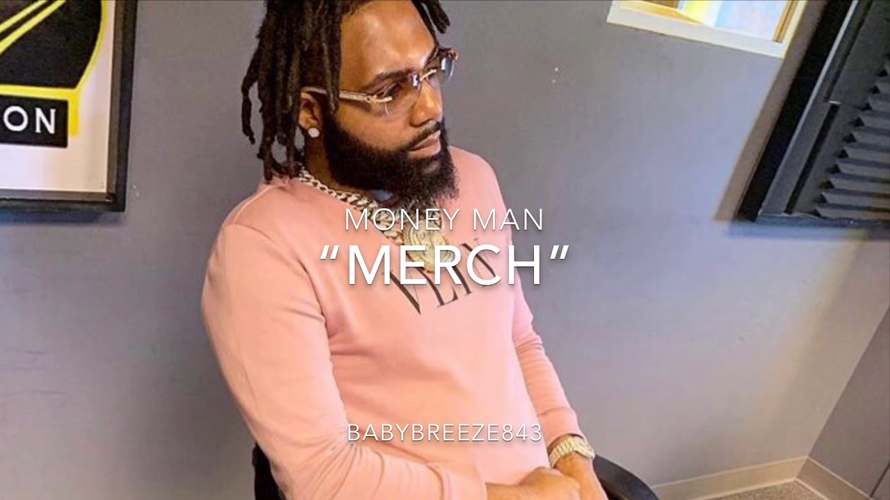 Money Man &ldquo;Merch&rdquo; Type Beat Prod: Baby Breeze #moneyman