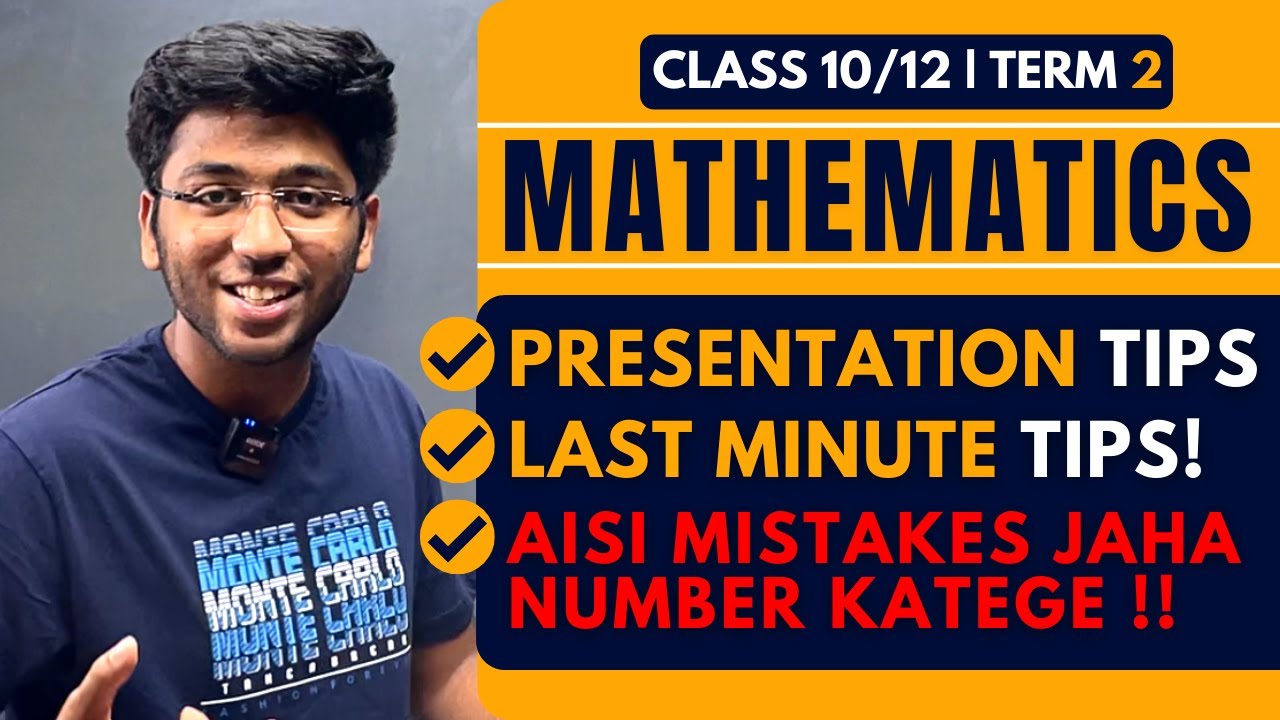 Maths PRESENTATION LAST MINUTE TIPS🔥| Avoid These Mistakes!!| Class 10 & 12 Term 2