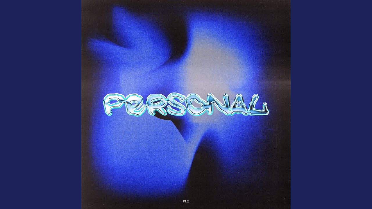 Personal, Pt. 2