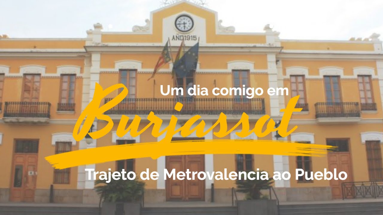BURJASSOT - PUEBLO DE VALENCIA / Passando um dia comigo / Trajeto de Metrovalencia/ Gorette Silva