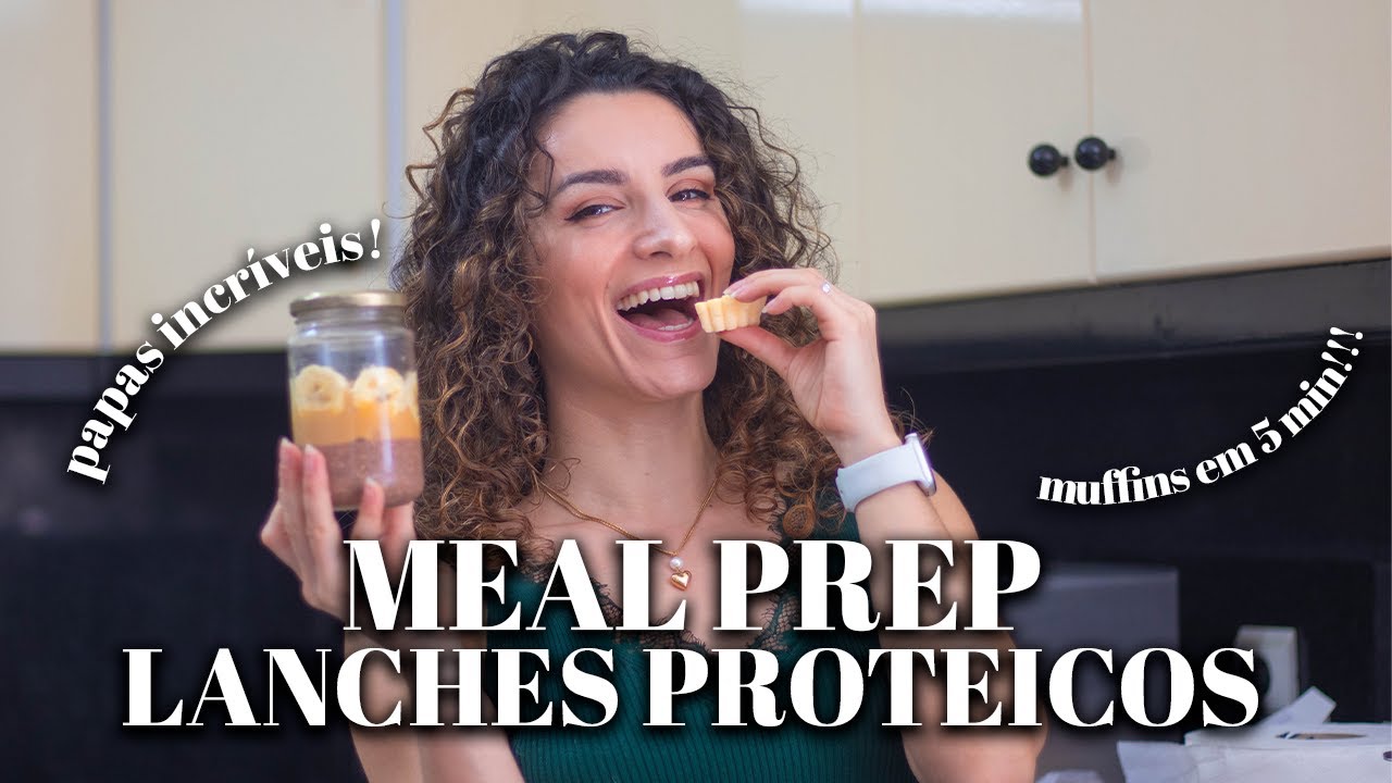 MEAL PREP LANCHES SAUDÁVEIS E PROTEICOS PARA A SEMANA - papas de aveia no copo e muffins de iogurte
