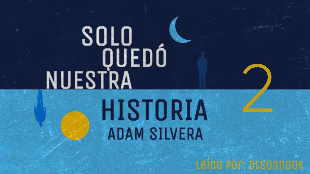 📖  {CAPÍTULO 2} 📚 SOLO QUEDÓ NUESTRA HISTORIA  | LECTURA | lGbt+ | AUDIOLIBRO