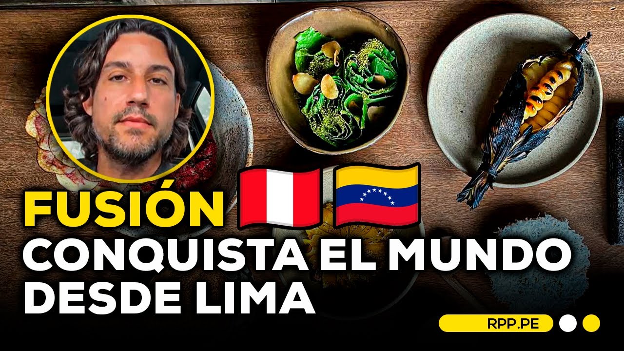'Mérito': el restaurante limeño que conquistó al mundo con una fusión peruano-venezolana #ADNRPP
