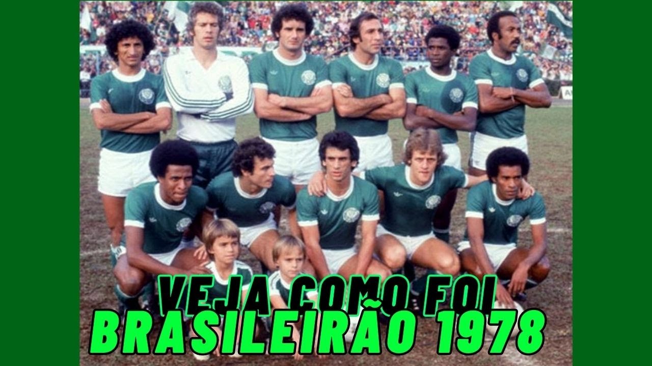 Veja como Foi: Palmeiras no Brasileirão de 1978