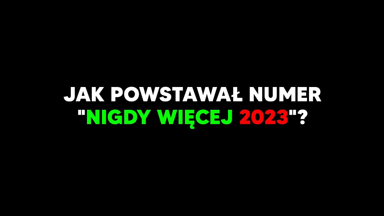 Jak powstawał numer 