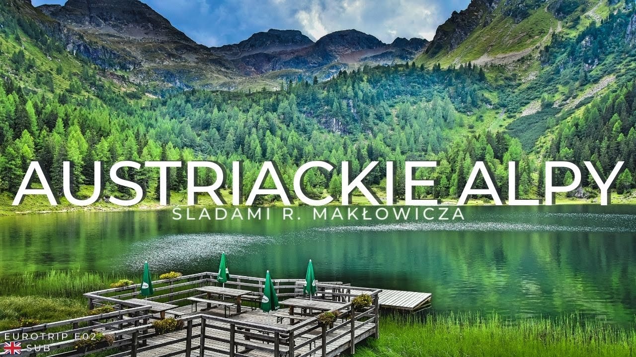 Austriackie alpy latem🍴Śladami Makłowicza - Schladming