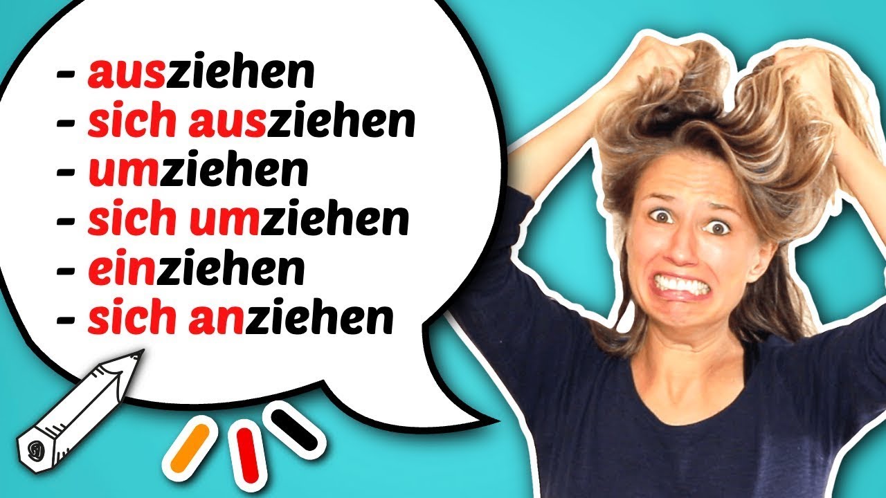 EXPLAINED: (sich) ausziehen, (sich) umziehen, einziehen, anziehen etc