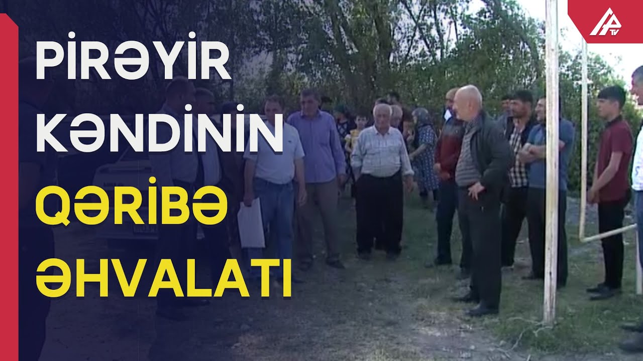 Ağdaşın Pirəyir kəndində nə baş verir: sakinlərin tükürpədən iddiaları