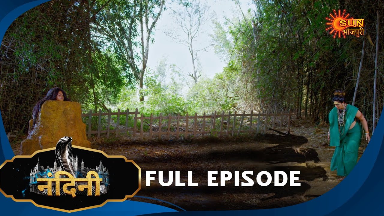 Nandini - Episode 302 | Bhojpuri Naagin show | Sun Bhojpuri | Bhojpuri Serial