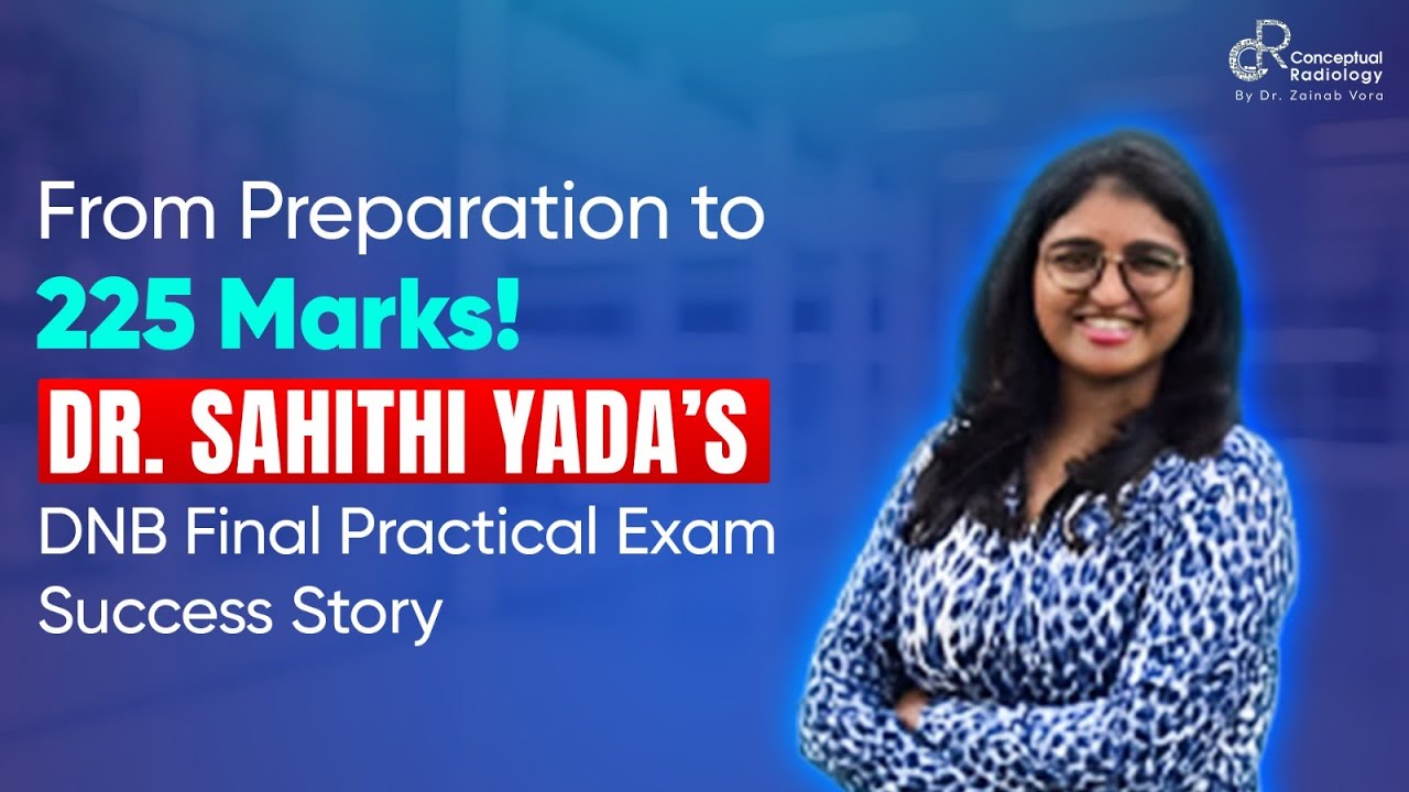 How Dr. Sahithi Yada Cracked the DNB Final Practical Exam! 💪