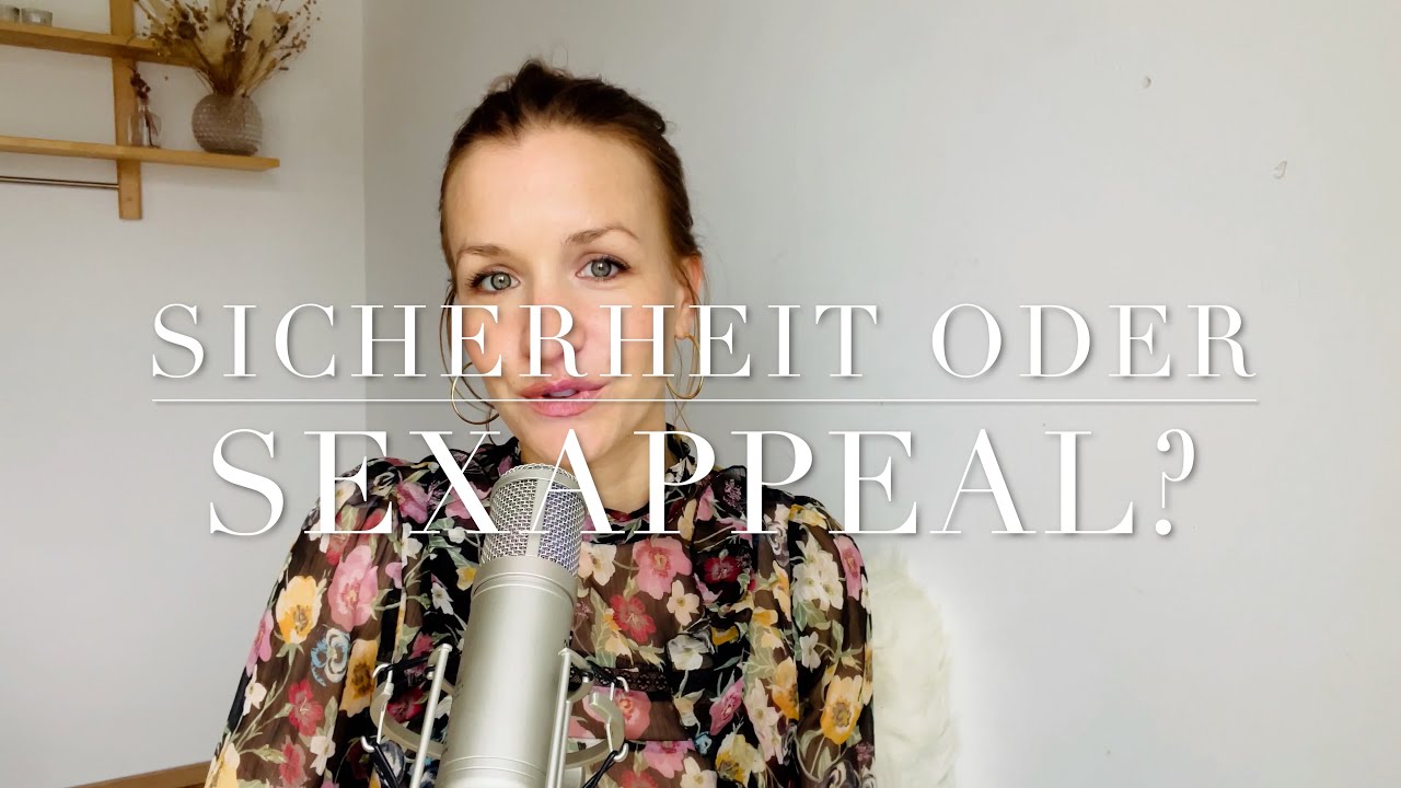 Sicherheit oder Sexappeal?