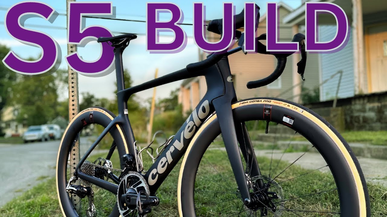 Cervelo S5 Build
