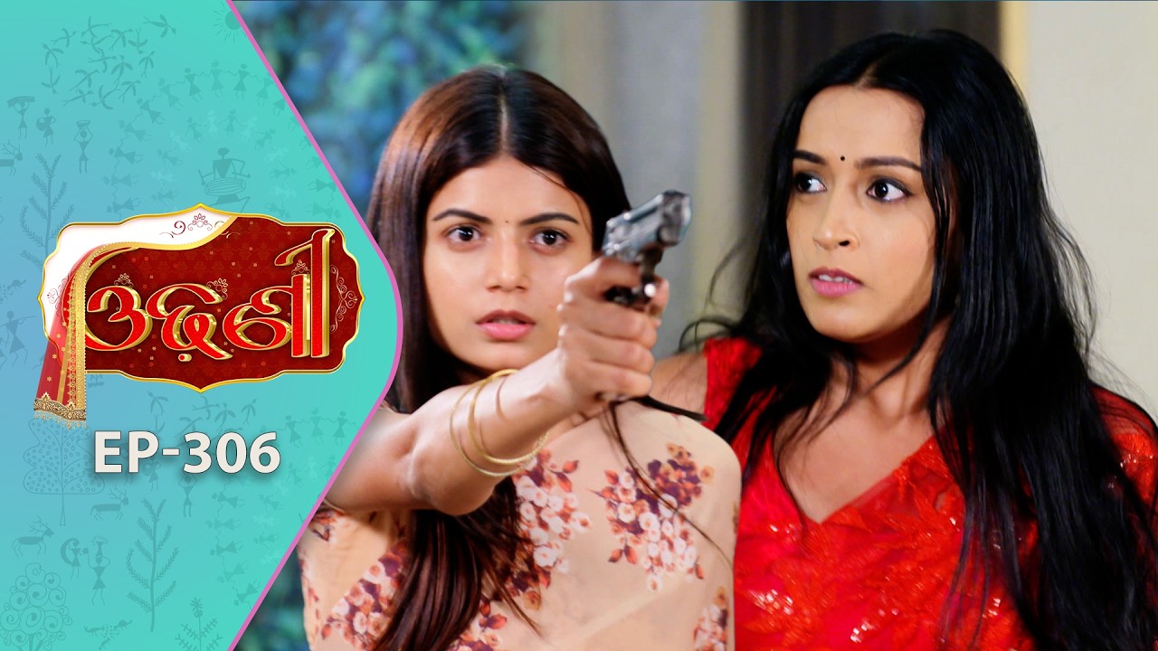 Odhani | Full Ep - 306 | 26th Mar 2026 | Odia Serial | TarangTV | Tarang Plus