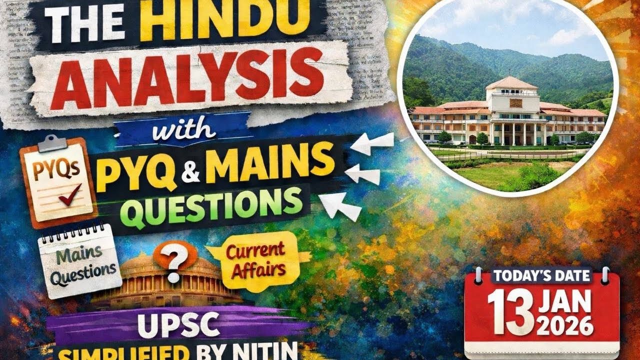 The hindu analysis 13 jan 2026 with the pyq and mains question #civilserviceexam #upsc #thehindu.