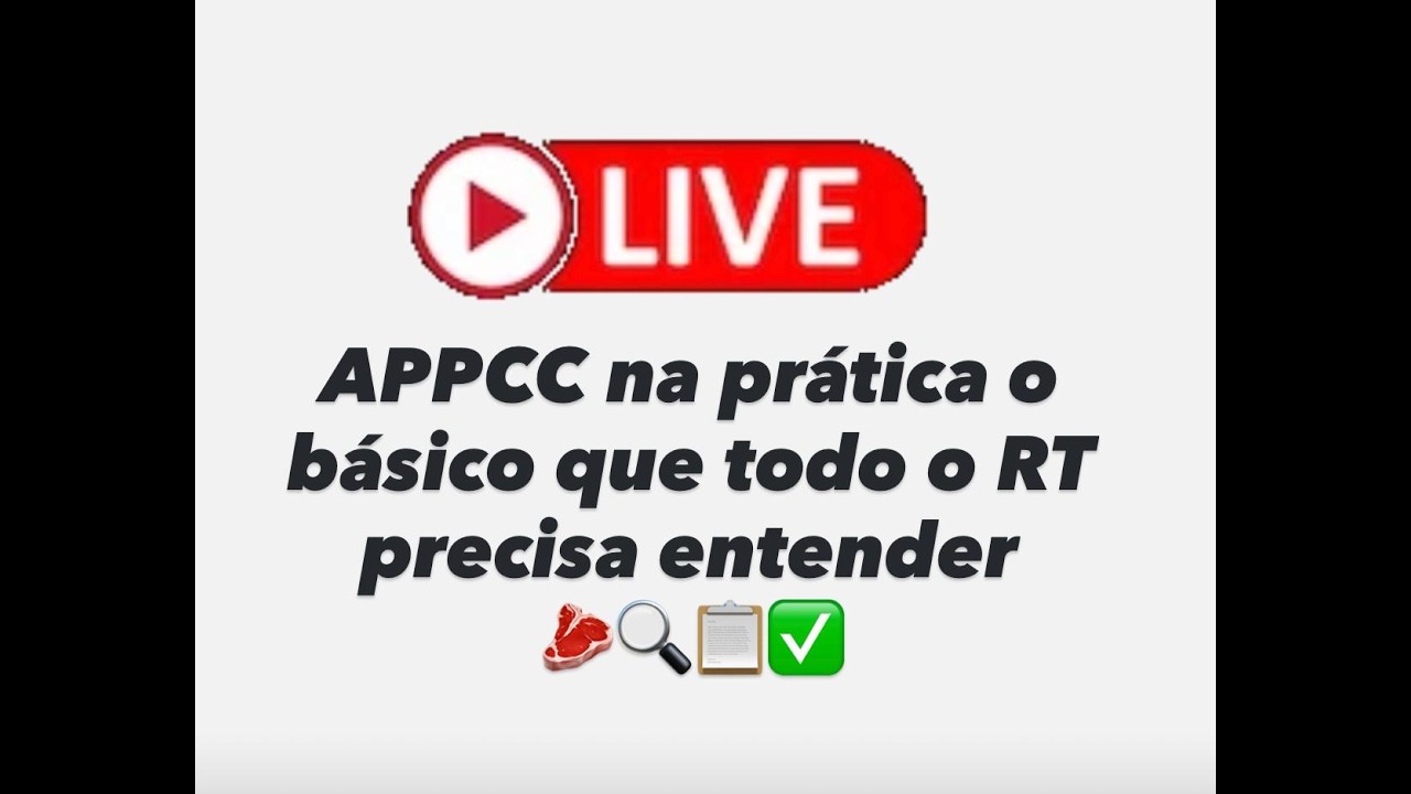 APPCC na Prática: O Básico Que Todo RT Precisa Entender