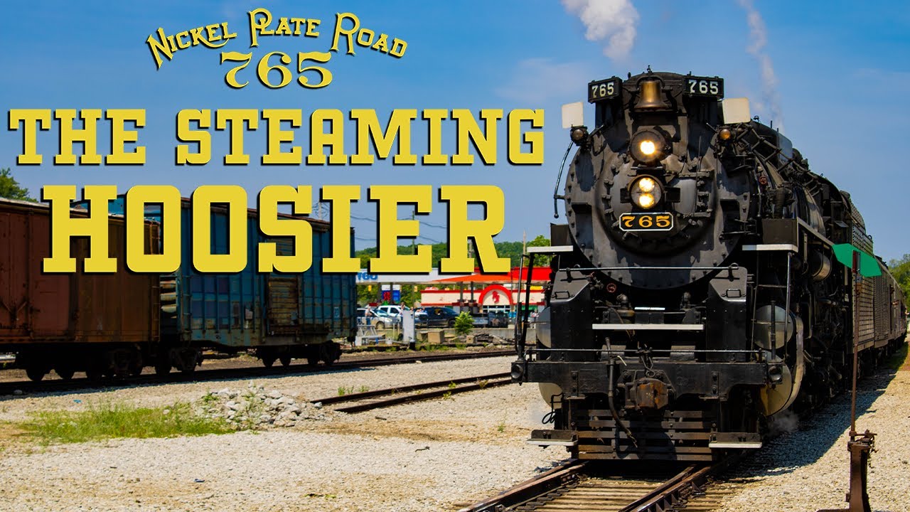 The Steaming Hoosier: Nickel Plate Road 765 | SIDETRACK PRODUCTIONS