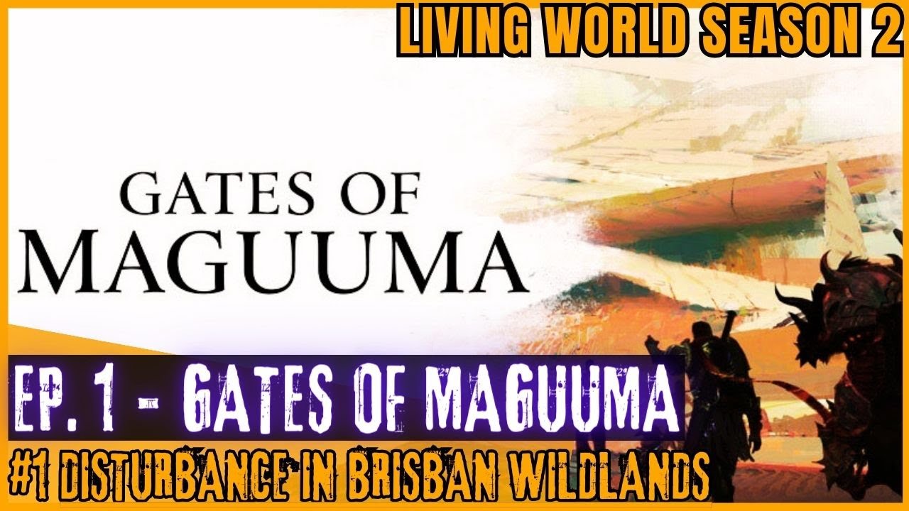 Guild Wars 2 Living World Season 2 - Ep 1 — Gates of Maguuma, #1 Disturbance in Brisban Wildlands