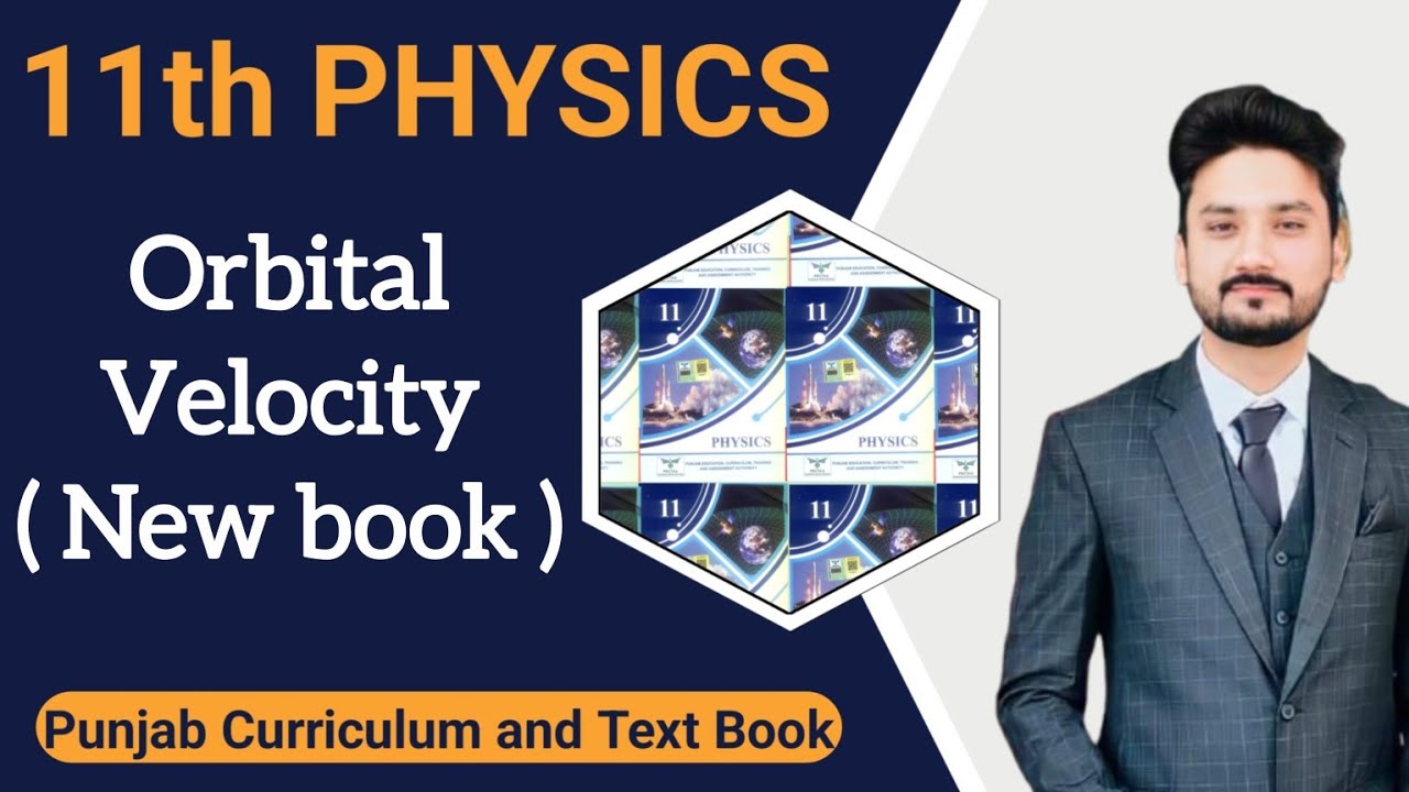 Orbital velocity | class 11 physics | PCTB | New book | physics ka safar