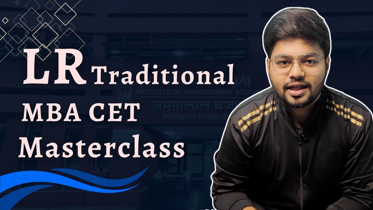 Masterclass for MBA CET | Logical Reasoning Traditional | Lectures 2022