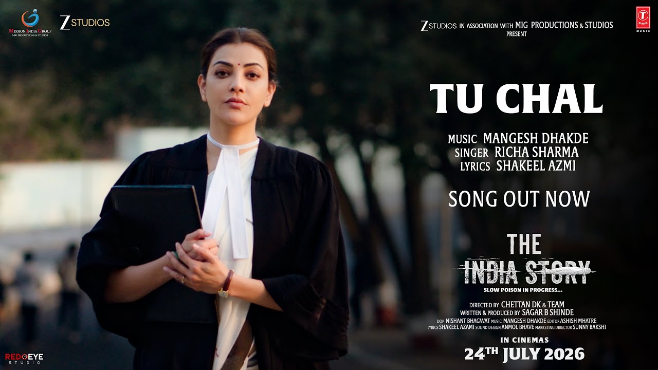 The India Story: Tu Chal (Song) | Kajal Aggarwal Kitchlu | Shreyas Talpade | Chettan DK