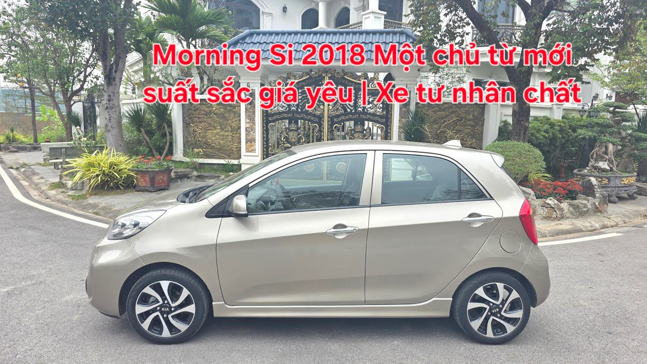 🥇🏆 Kia Morning Si 2018 Một chủ từ mới suất sắc giá yêu | Xe tư nhân máy zin full đồ đẹp | 0913633466