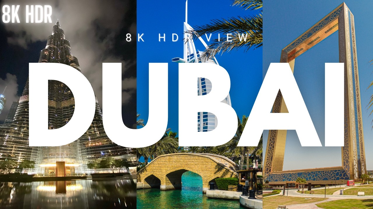 2026 DUBAI || United Arab Emirates In 8K ULTRA HD HDR