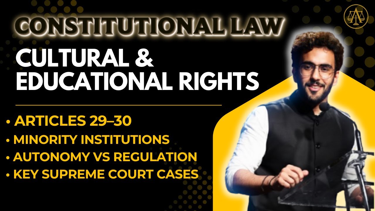 Articles 29 & 30 &ndash; Cultural and Educational Rights, Minority Rights & Key Judgments | UPSC & CLAT PG