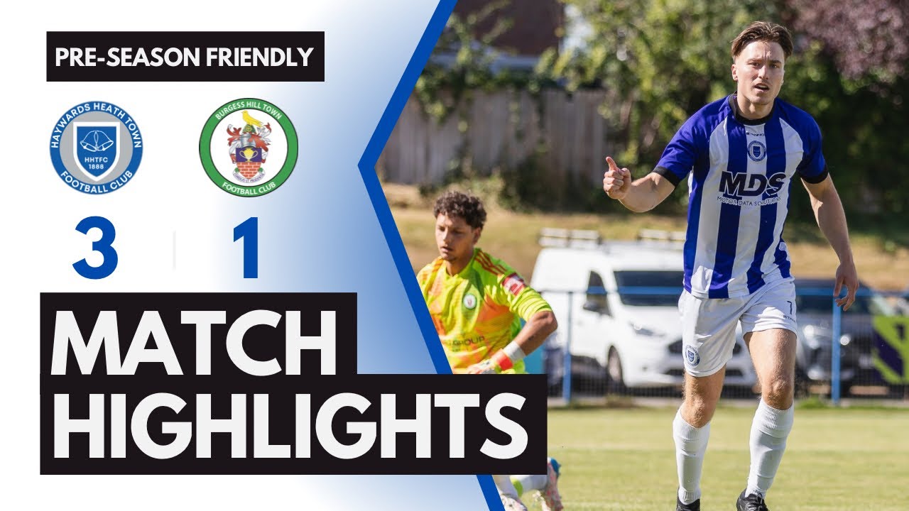 HIGHLIGHTS - Haywards Heath Town vs. Burgess Hill Town | Pre-Season Friendly | 12/07/2025