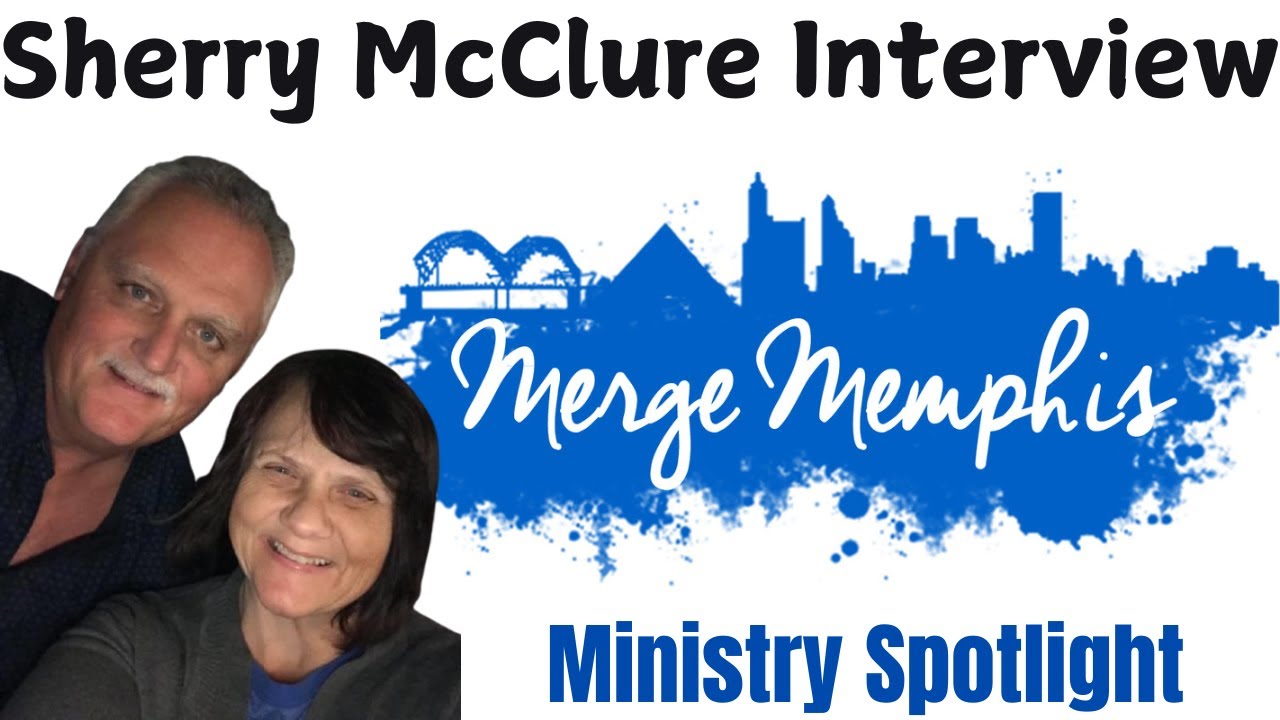 Merge Memphis: Making a Real Difference for the Homeless - Interview with Sherry McClure