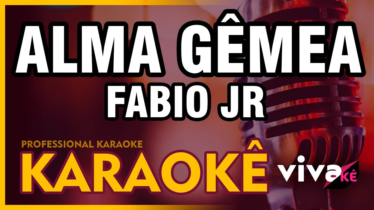 Alma Gêmea - Fabio Jr (KARAOKE) com BACKING VOCAL 🎤