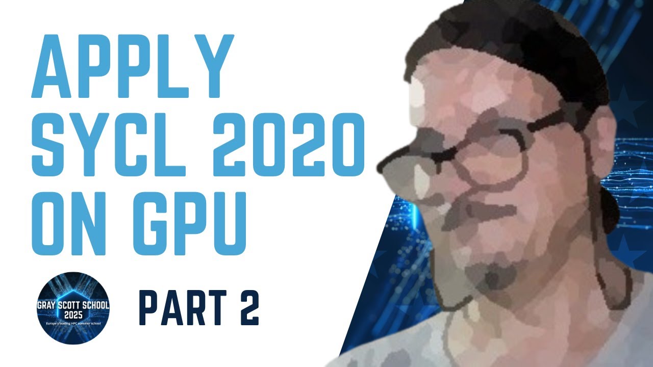 Apply SYCL 2020 on GPU (Part 2\2)