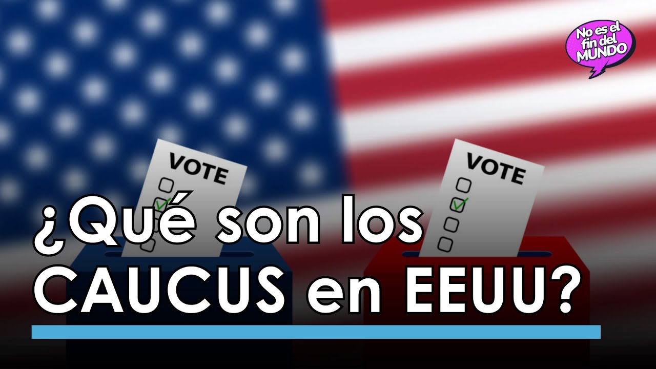 ¿Qué son los CAUCUS en EEUU? ¿Cómo funcionan? 🗳️