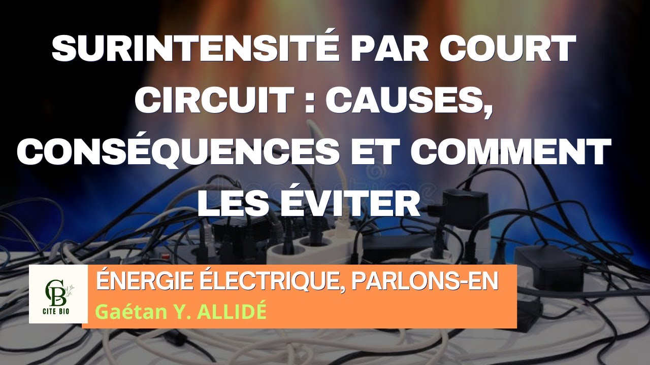 La surintensit&eacute; par court circuit, un d&eacute;faut &eacute;lectrique &agrave; ne pas n&eacute;gliger