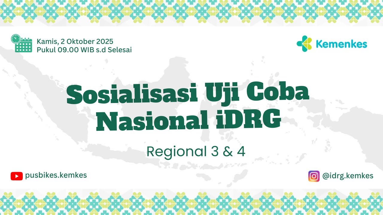 Sosialisasi Uji Coba iDRG Secara Nasional Regional 3 & 4
