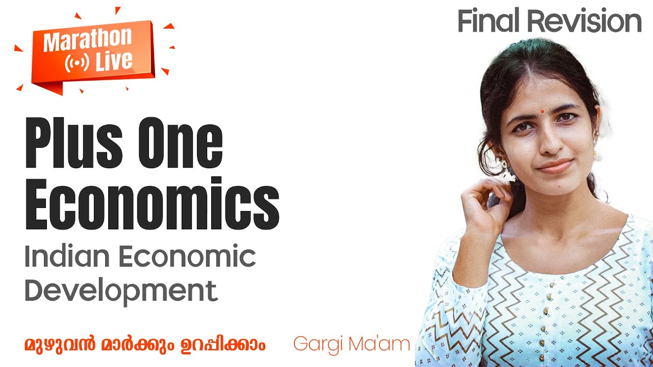 Plus One Economics I Indian Economic Development I Marathon Live I +1 Final Exam Full Revision I ILP