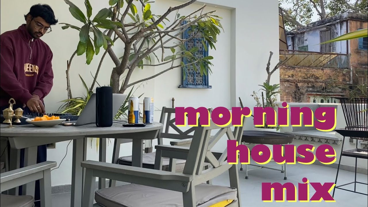 MORNING HOUSE MIX: for those slow mornings 