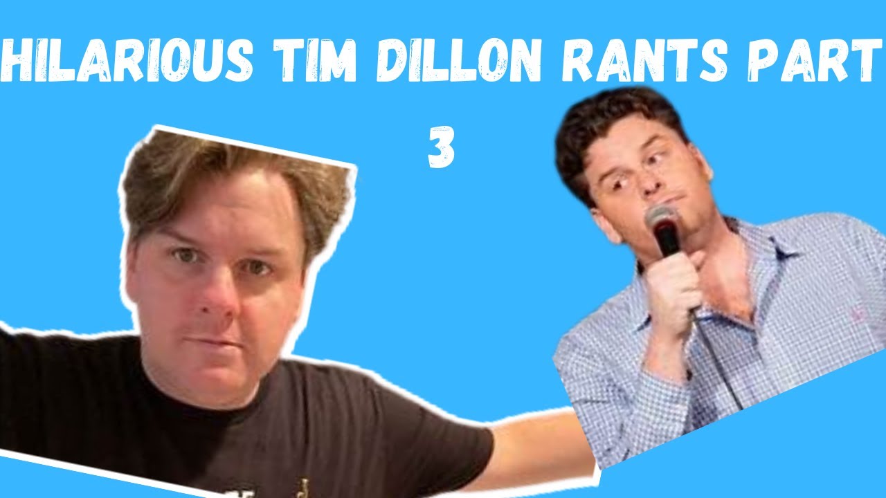 COULD BE THE MOST HILARIOUS TIM DILLON Rants Part 3 | Best Comedy Podcasts To Listen To