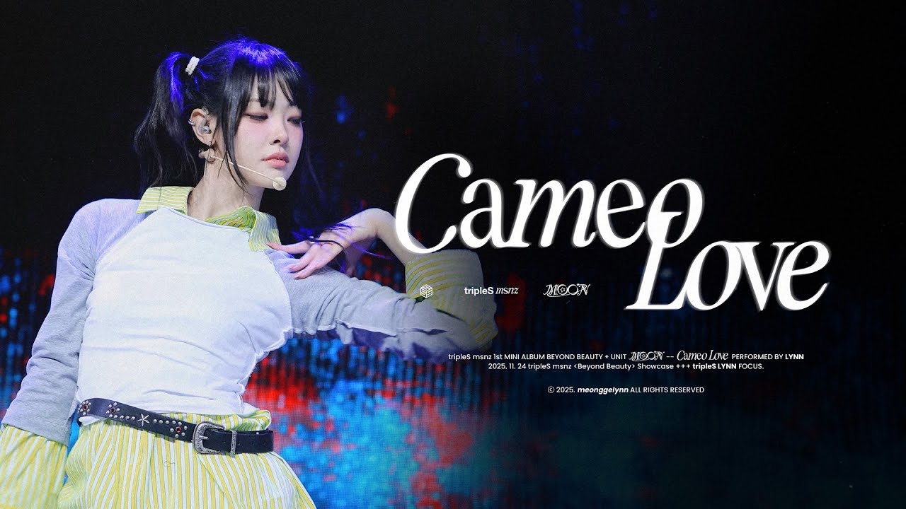[4K] 251124 트리플에스(tripleS) 린(Lynn) - Cameo Love 직캠 fancam