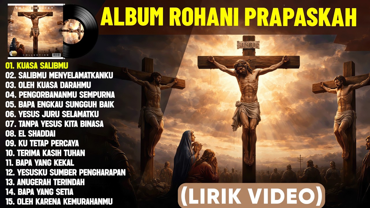 Lagu Rohani Prapaskah Menyentuh Hati Terbaik 2026 (Mix Lirik Video) |  Lagu Rohani Paskah Terpopuler