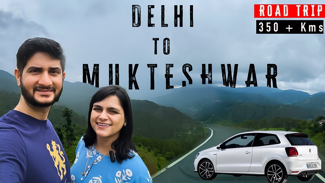 Delhi to Mukteshwar road trip | Delhi to Mukteshwar Uttarakhand | Banlekhi Cottage Mukteshwar