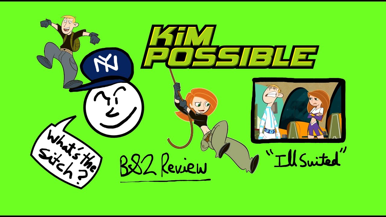BaseballSam2 Review~ Kim Possible: Ill Suited