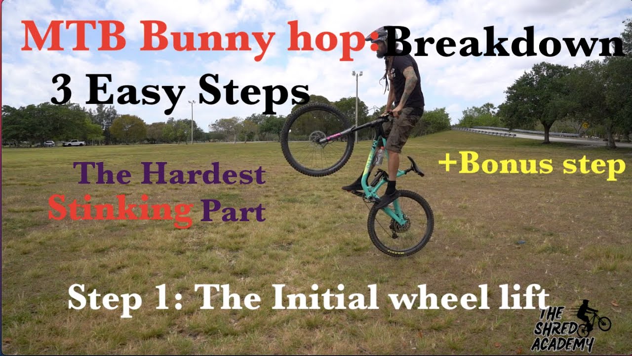 Mtb Bunny hop- Yes you can Step:1 Initial wheel lift AKA the hardest part