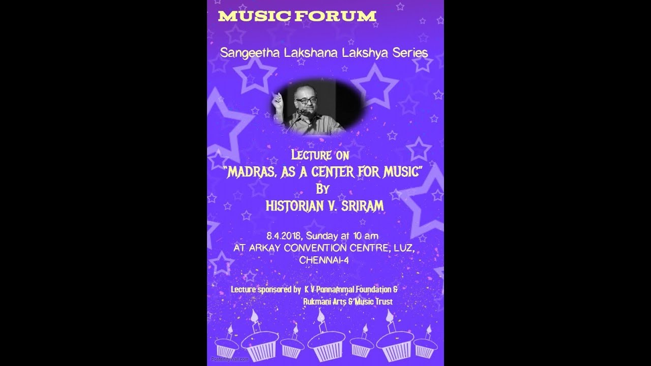 Music Forum-MADRAS, AS ACENTRE OF MUSIC, talk by V. Sriram