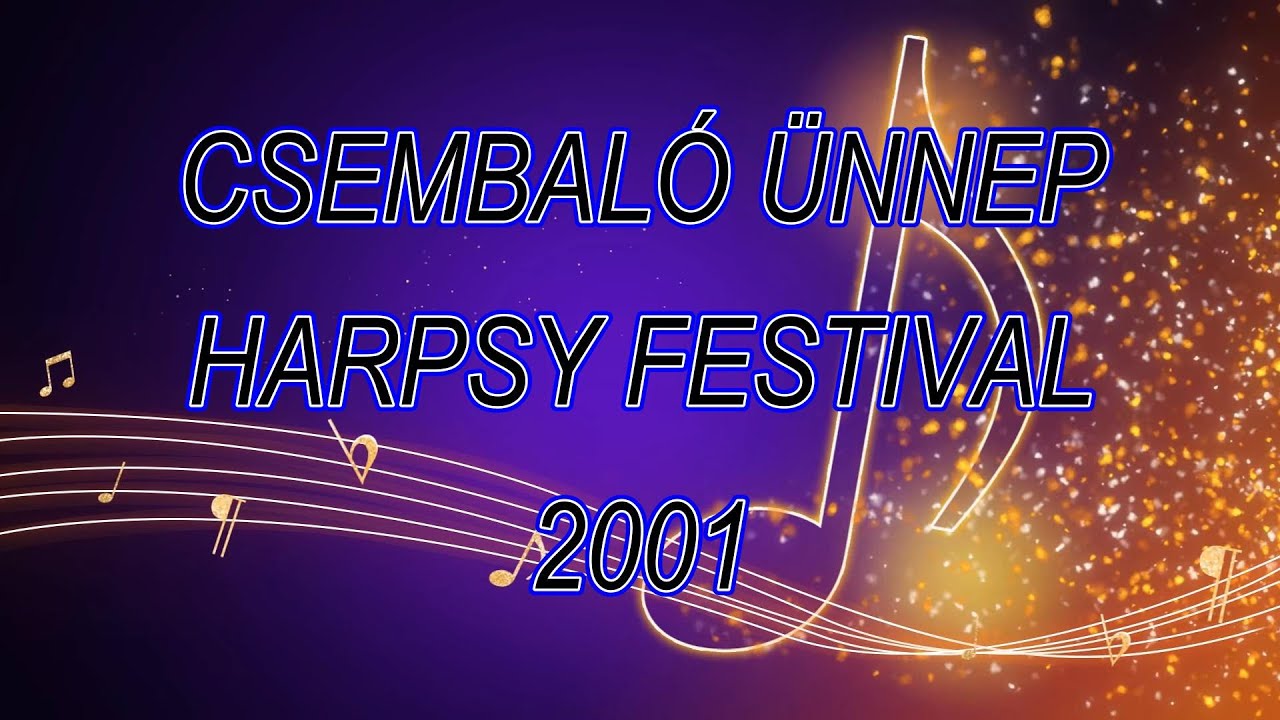 Bartók Rádió;  „Csembaló Ünnep” 2001 - Bach - Mozart - Horváth Anikó és Várallyay Ágnes csembaló
