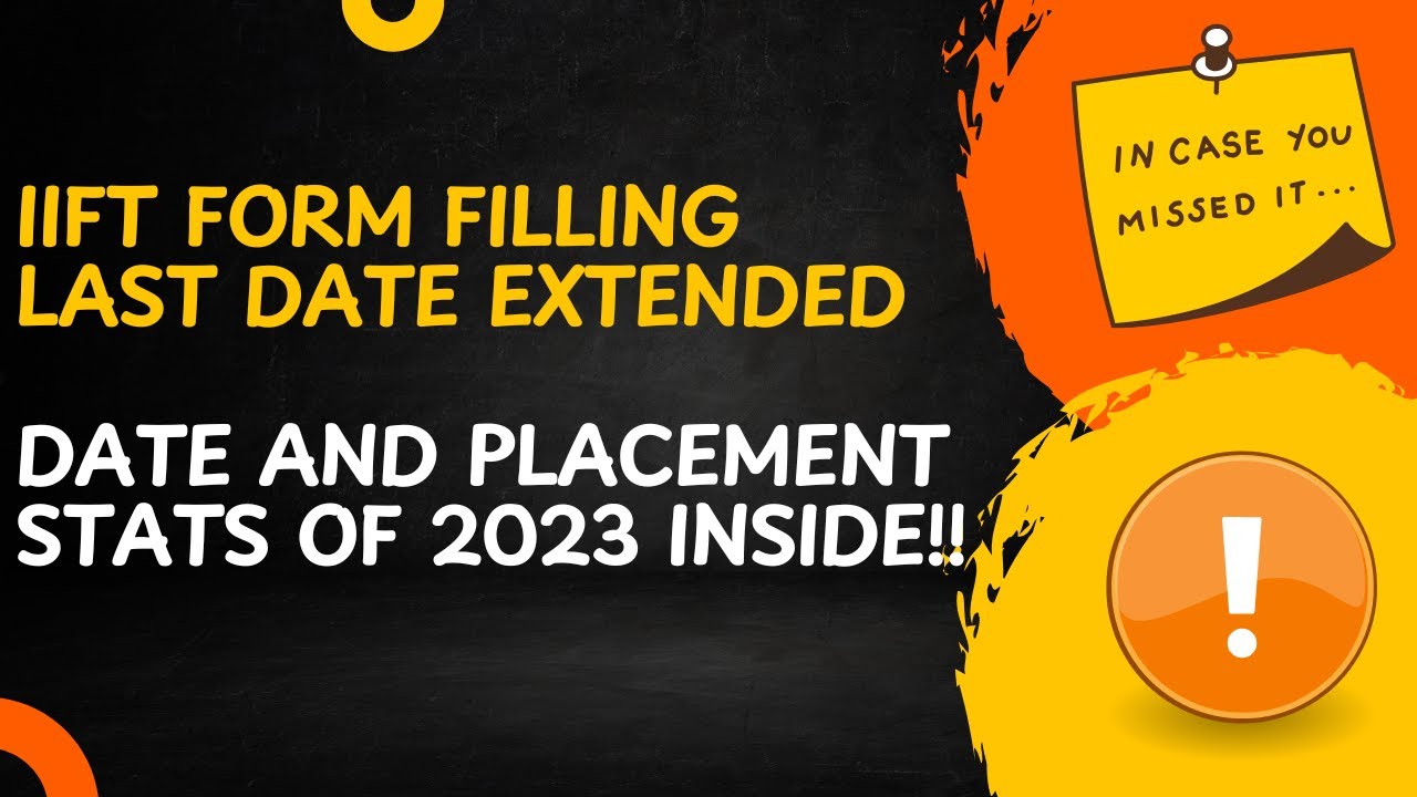IIFT form filling date extended
