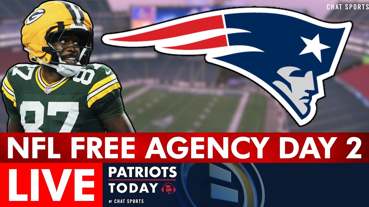 Patriots 2026 NFL Free Agency Day 2 LIVE: Romeo Doubs SIGNING + Patriots Free Agency Tracker