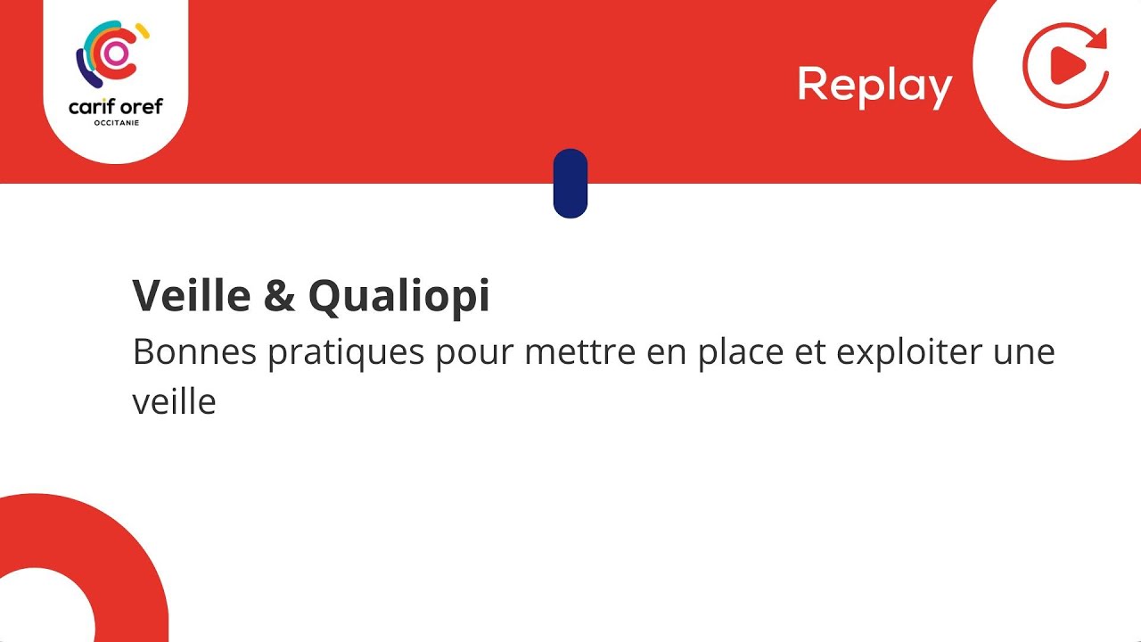 Veille et Qualiopi : bonnes pratiques pour mettre en place et exploiter une veille - 17 juin 2024