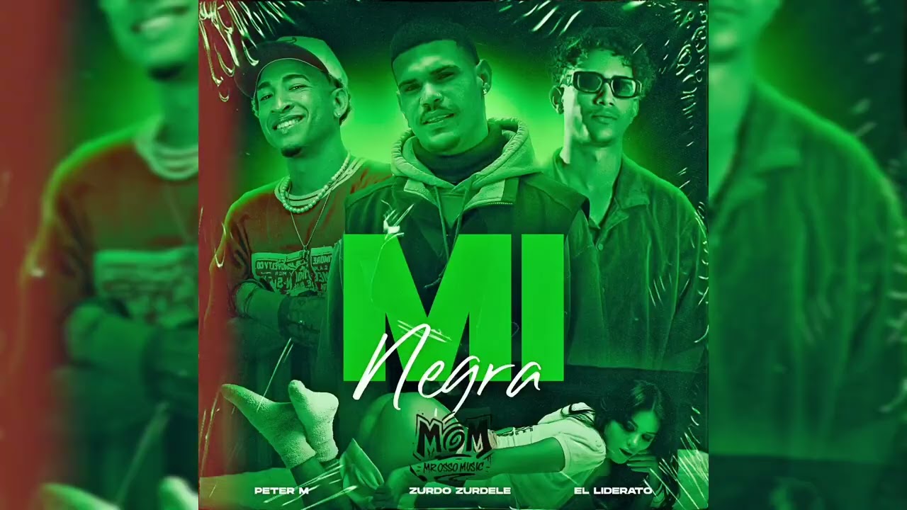 MI NEGRA - ZURDO ZURDELE ❌ PETER_M ❌ EL LIDERATO (audio cover)