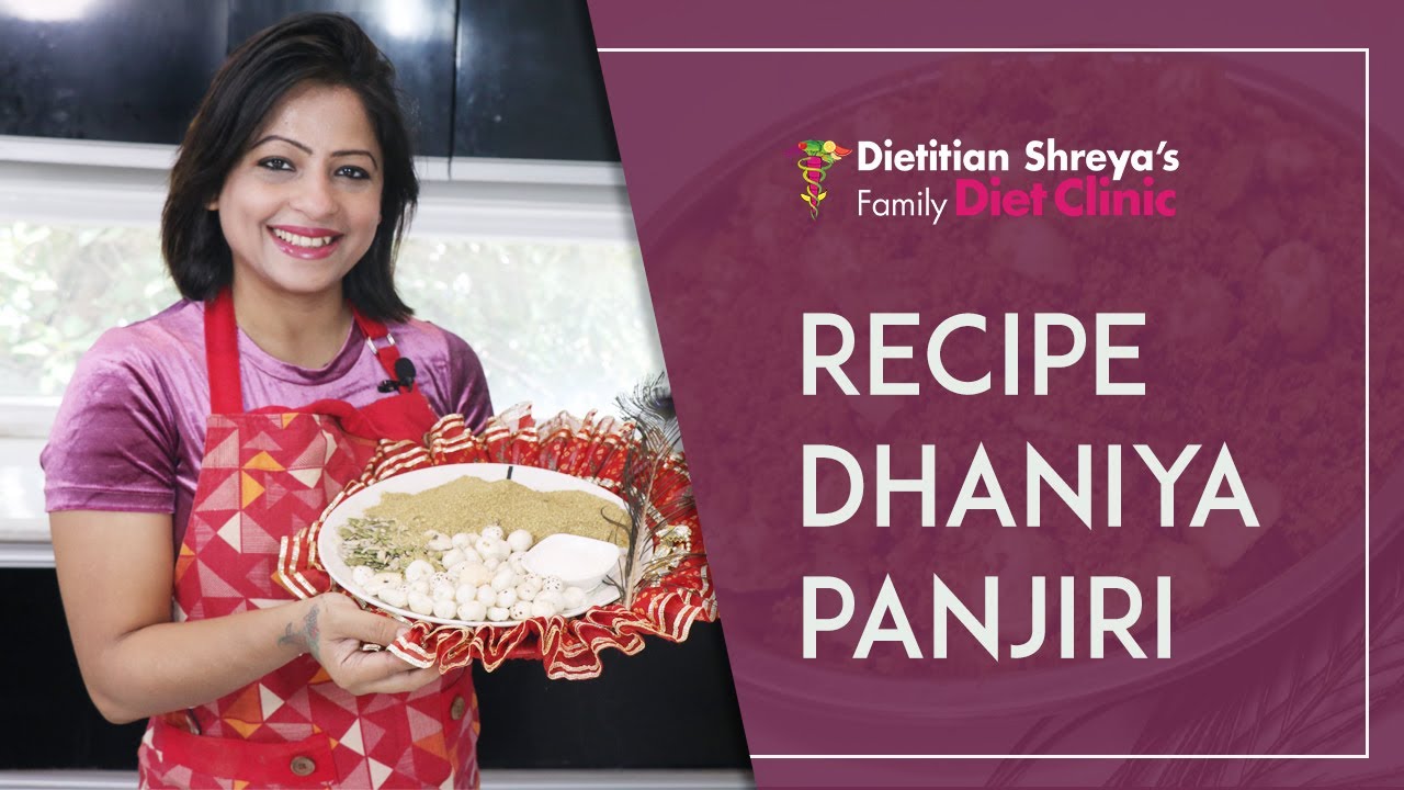 Dhaniya Panjiri-Dietitian Shreya